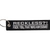 Μπρελόκ Υφασμάτινο - Reckless?!
